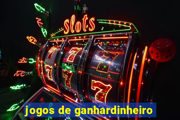 jogos de ganhardinheiro